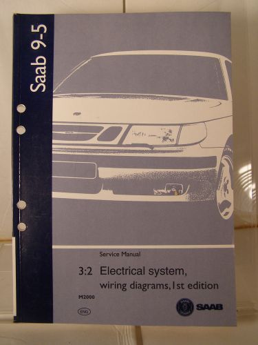 2000 saab 9-5 electrical sysytem, wiring diagrams factory manual 1st edition