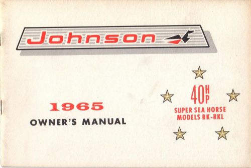 1965 johnson super sea-horse 40 hp outboard rk-rkl owner manual p/n 380175 (207)