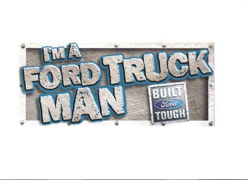 New i&#039;m a ford truck man bumper stocker  ranger f150  super duty explorer