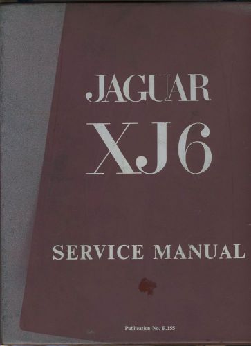 Jaguar series 1 xj6 service manual 1972 publication no. e.155/3
