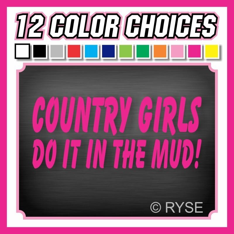 10" country girls do it in mud decal cute funny country 4x4 offroad lift hunt