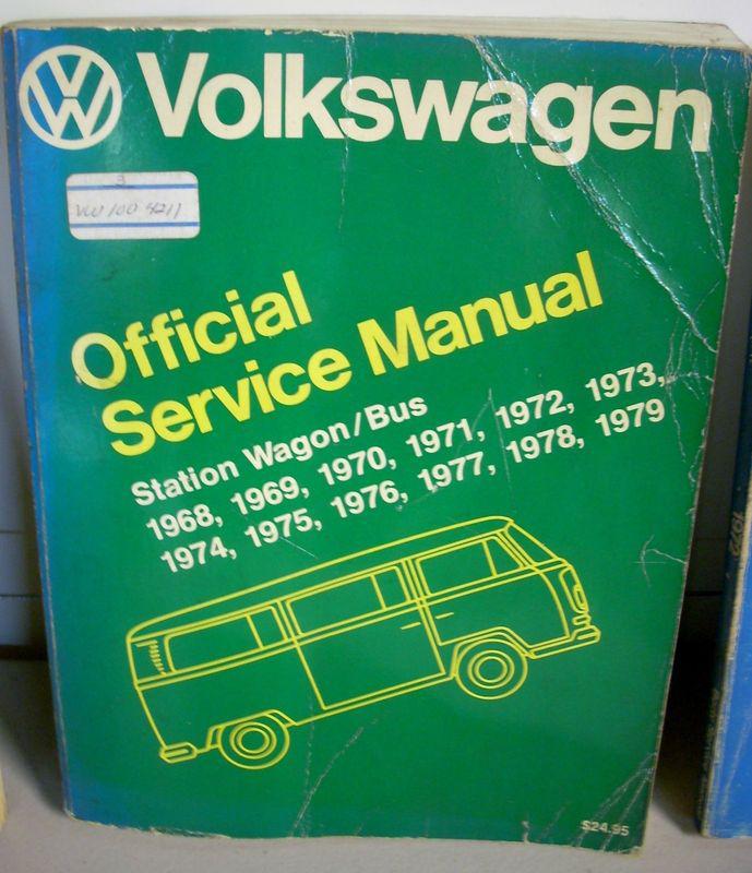 Volkswagen station wagon bus service manual 1968 1969 1970 1971 1972 1973 74-79