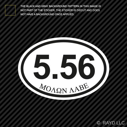 5.56 molon labe oval sticker decal self adhesive vinyl euro pro gun 2a ar15