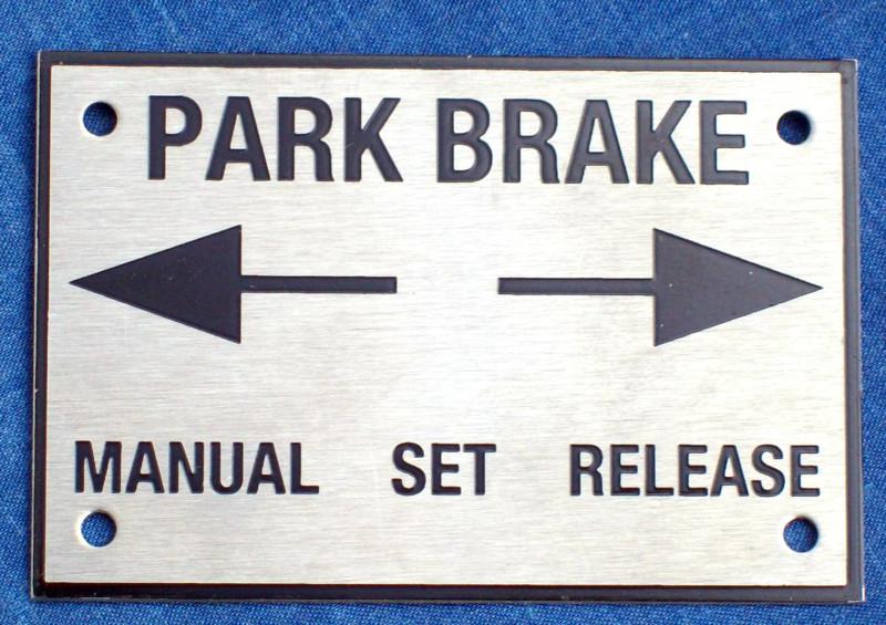 Nos stainless steel id data plate, park brake / manual set release tag truck car