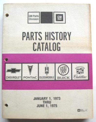 1973-1975 chevrolet oldsmobile buick pontiac cadillac parts history book gto 442