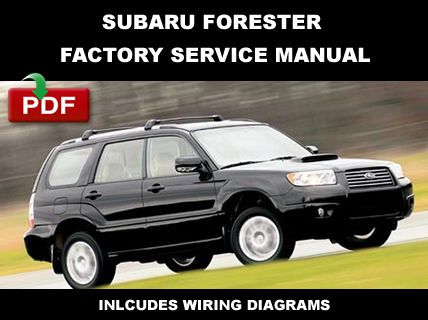 Subaru 2003 2004 2005 2006 2007 2008 forester factory workshop repair fsm manual