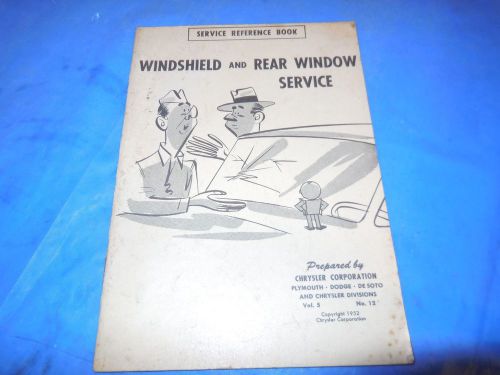 1953 chrysler original windshield and rear window service manual!! rare find!!