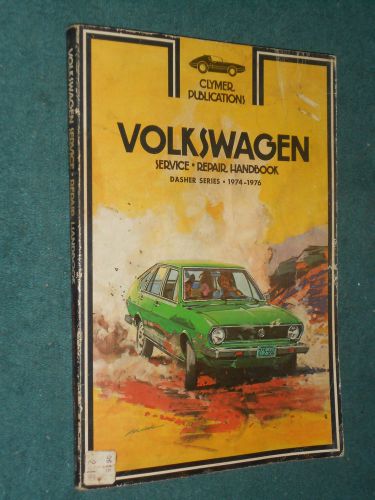 1974-1976 volkswagen dasher shop manual / original clymer&#039;s book 1975