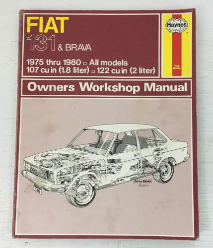 Haynes fiat 131 &amp; brava owners workshop manual 1975-80 1976 1977 1978 1979 1980