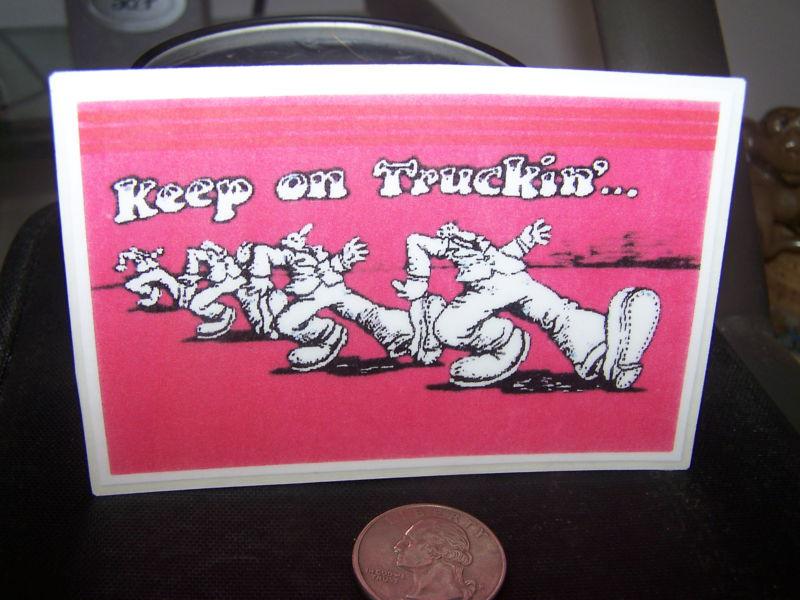70's keep on truckin- sticker