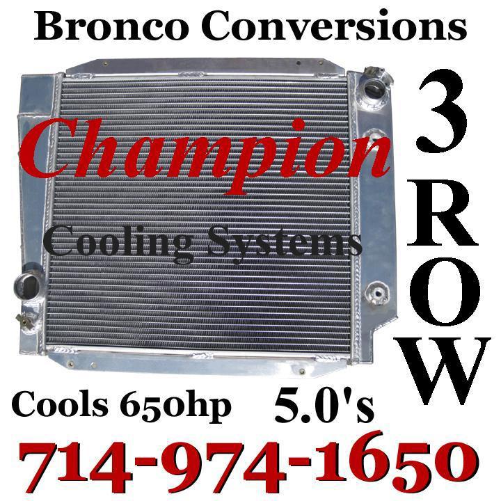 3 row champion radiator 1966-1977 ford bronco v8 conversion