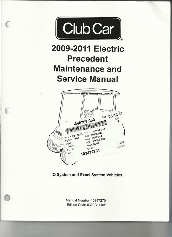 Club car maintenance and service manual - 2009 - 2011 precedent electric