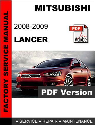 Mitsubishi 2008 - 2009 lancer ultimate oem workshop service repair fsm manual