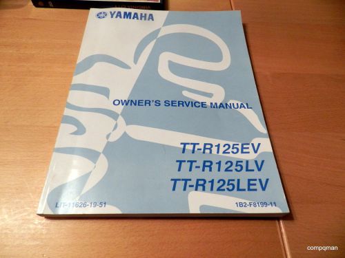 Yamaha  tt-r125ev tt-r125lv tt-r125lev owners service manual printed 2005