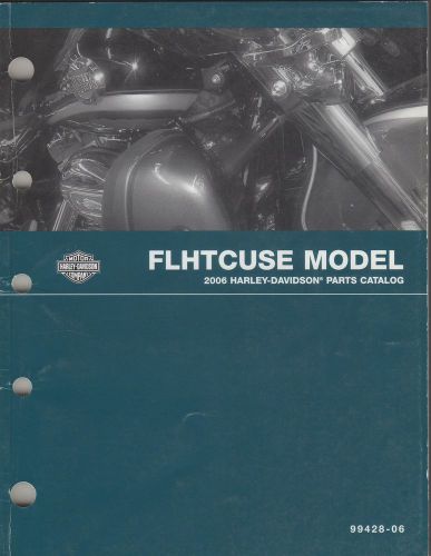 2006 harley davidson motorcycle flhtcuse part manual #99428-06