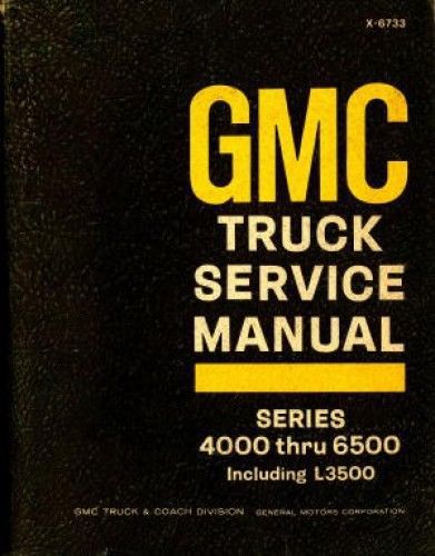 Gmc truck service manual 1966 - 800-426-4214