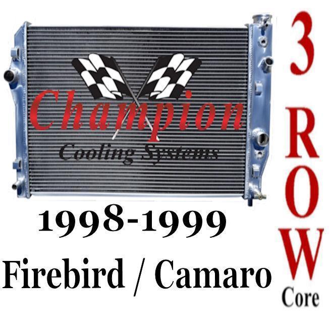 3 row 1998-1999 firebird trans am / chevy camaro champion radiator 