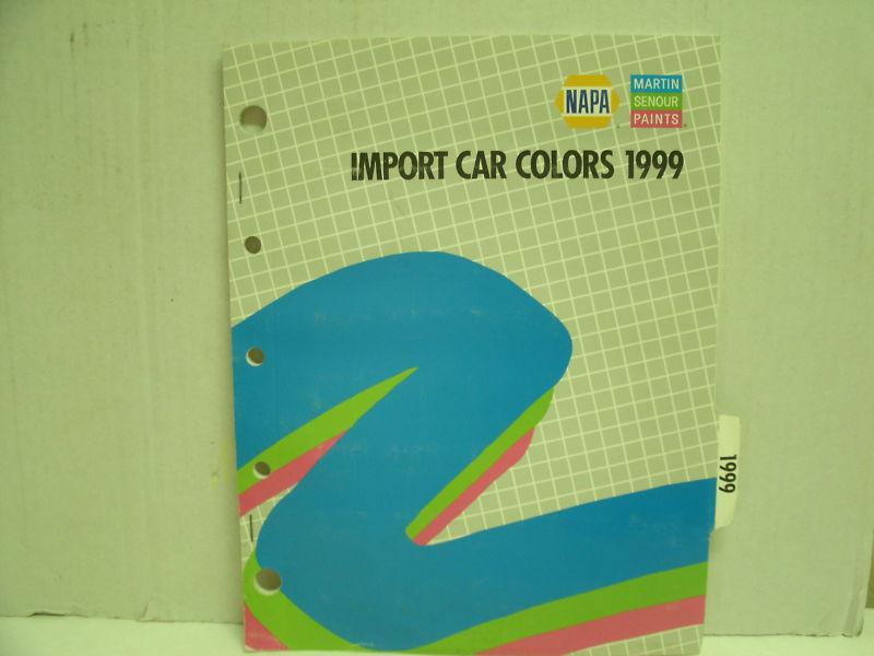 1999 napa martin senour automotive color directory- import cars