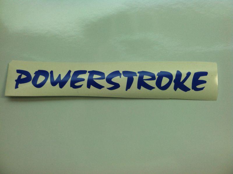 Powerstroke decal for windshield or back glass. ford superduty