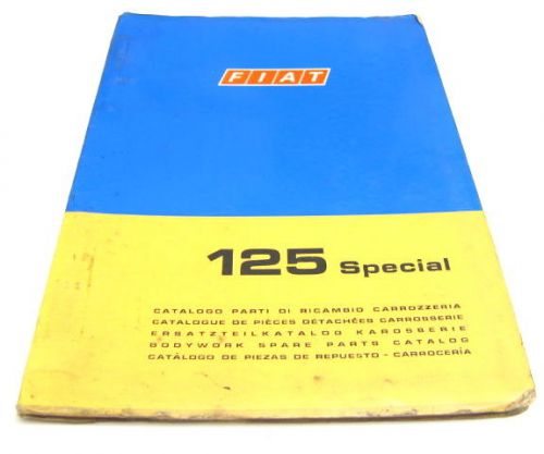 Fiat 125 special i + ii 1968-1972 factory bodywork parts manual