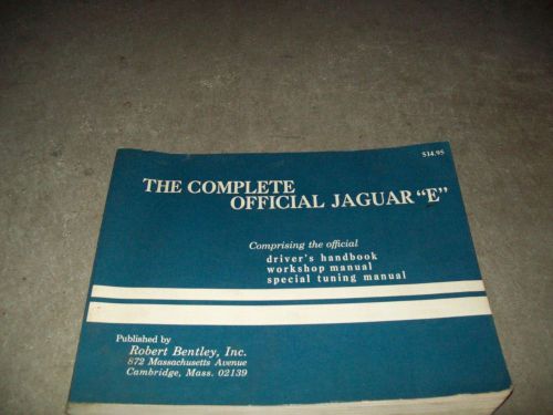 The complete official jaguar &#034;e&#039; manual  xke
