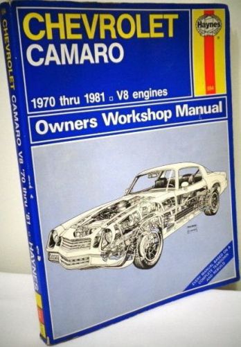 Haynes chevrolet camaro 1970-1981 v8 owners workshop manual
