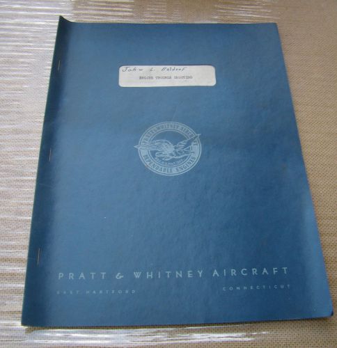 1945 pratt &amp; whitney aircraft engine trouble shooting guide book