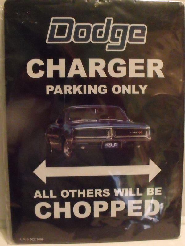  dodge charger  parking only  all  others will  be chopped tin sign  