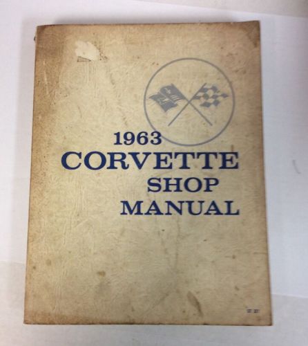 1963 corvette shop manual, original, not a reproduction copy