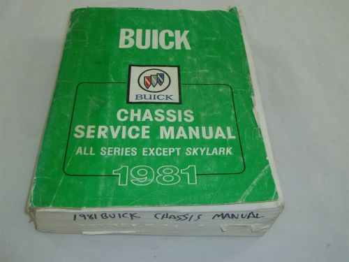 1981 buick skylark chassis &amp; body service shop repair manual factory oem