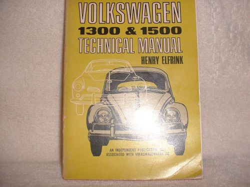 Volkswagen 1300 &amp; 1500 technical manual by henry elfrink 1967