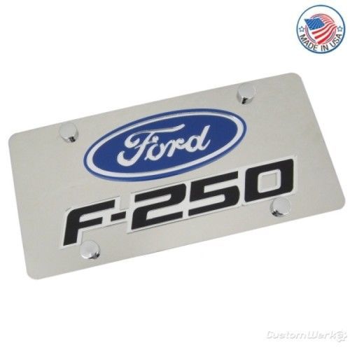 Ford logo + f-250 name stainless steel license plate