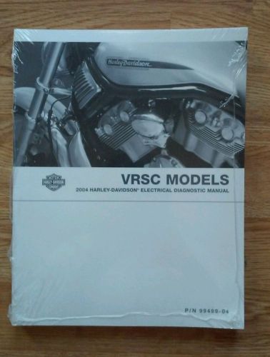 Harley-davidson vrsc electrical diagnostic manual * 2004 * p/n 99499-04 * sealed