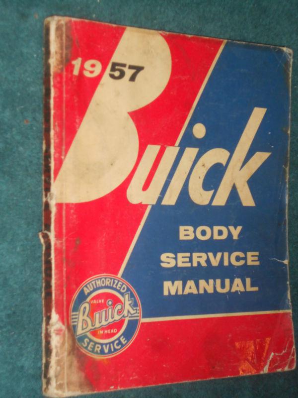 1957 buick body shop manual / body shop book / body service manual good original