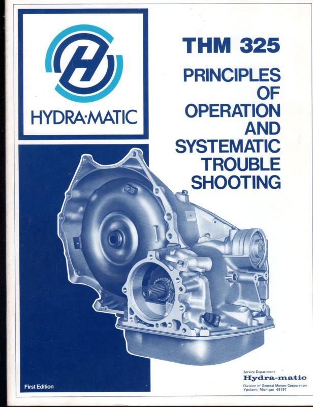 Hydra-matic 325 principles of operation & trouble shooting