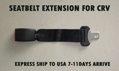 Seat belt extension extender add 12&#034;for crv   express to usa 7-11days arrive usa