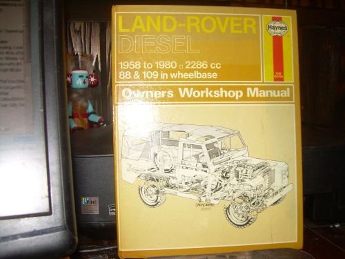 Haynes land rover diesel repair manual 1958 to 1980, 2286 cc 88&amp;109 in wheelbase