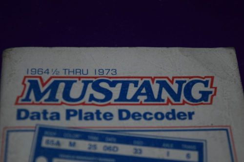 Mustang data plate decoder 1964-1973