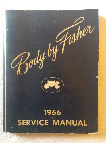 1966 body by fischer service manual automotive book