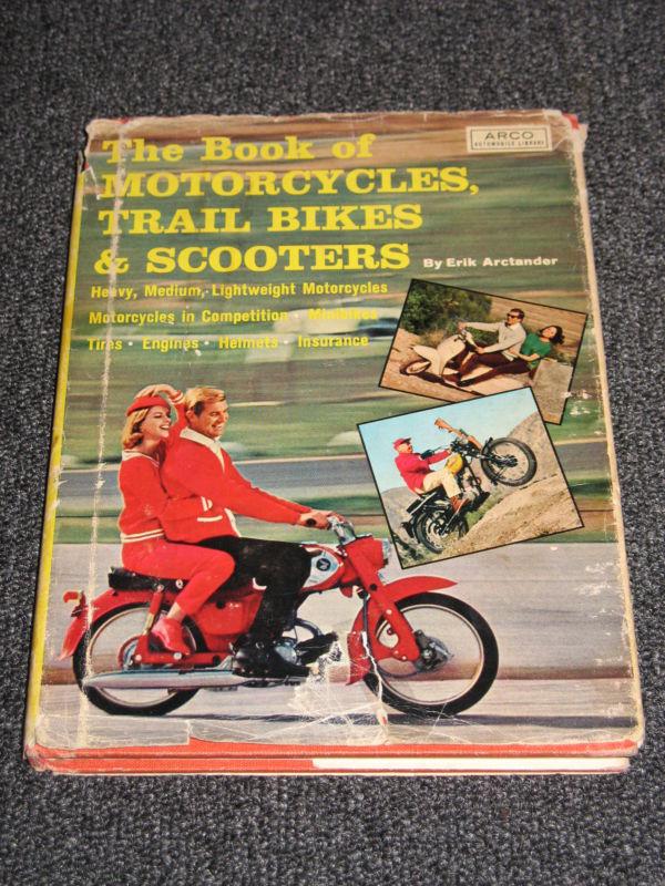 The book of motorcycles, trail bikes & scooters hard cover book 1967