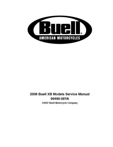 2008 buell xb models service maintenance manual 99490-08y &amp; electrical 99493-08y