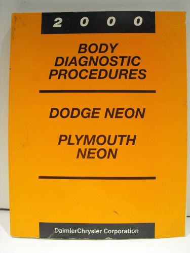 Chrysler factory service manual 2000 dodge/plym neon body diagnostic procedures