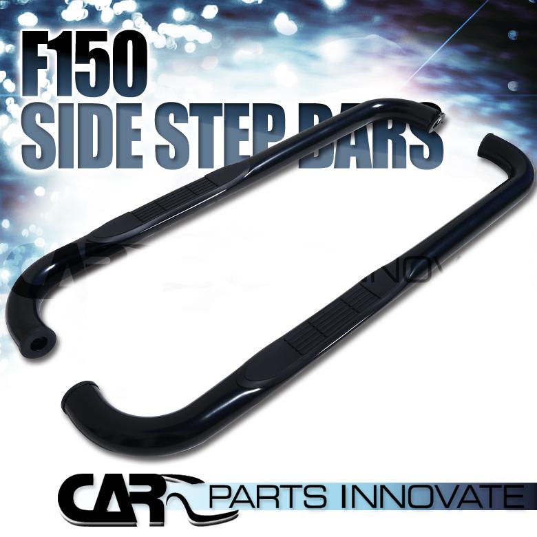 2004-2008 ford f150 regular cab 3" black stainless steel side step nerf bars