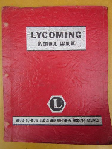 Lycoming go-480b, 480f6 overhaul manual used original complete 1957