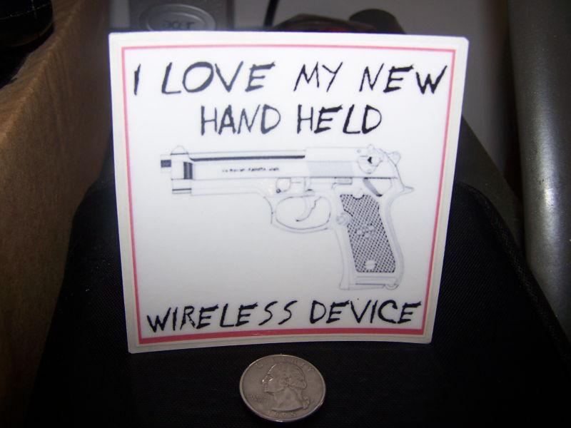 I love my new hand held wireless device - sticker
