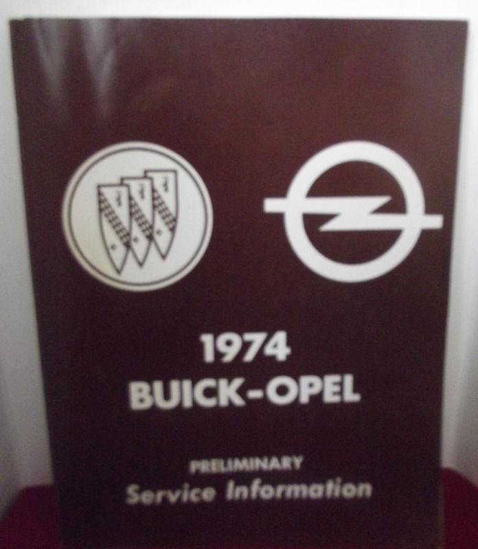 Buick opel 1974 vintage preliminary service information manual automotive cars