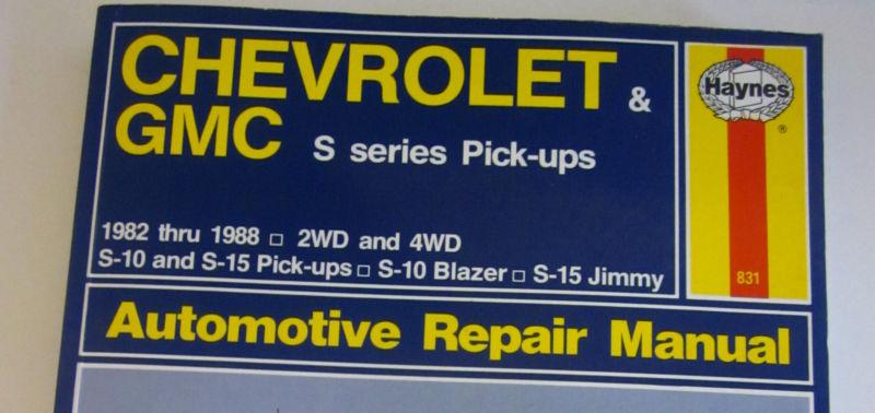 Haynes automotive repair manual*chevrolet gms s series pick-ups 1982-1988
