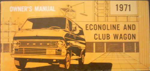 1971 ford econoline and club wagon van owners manual original
