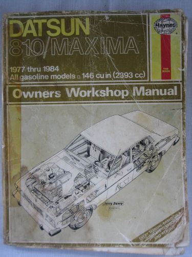 Hayes owners workshop manual datsun 810 maxima 1977 - 1984