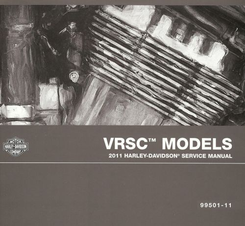 2011 harley-davidson vrsc v-rod service manual -vrscdx night rod-vrscf muscle